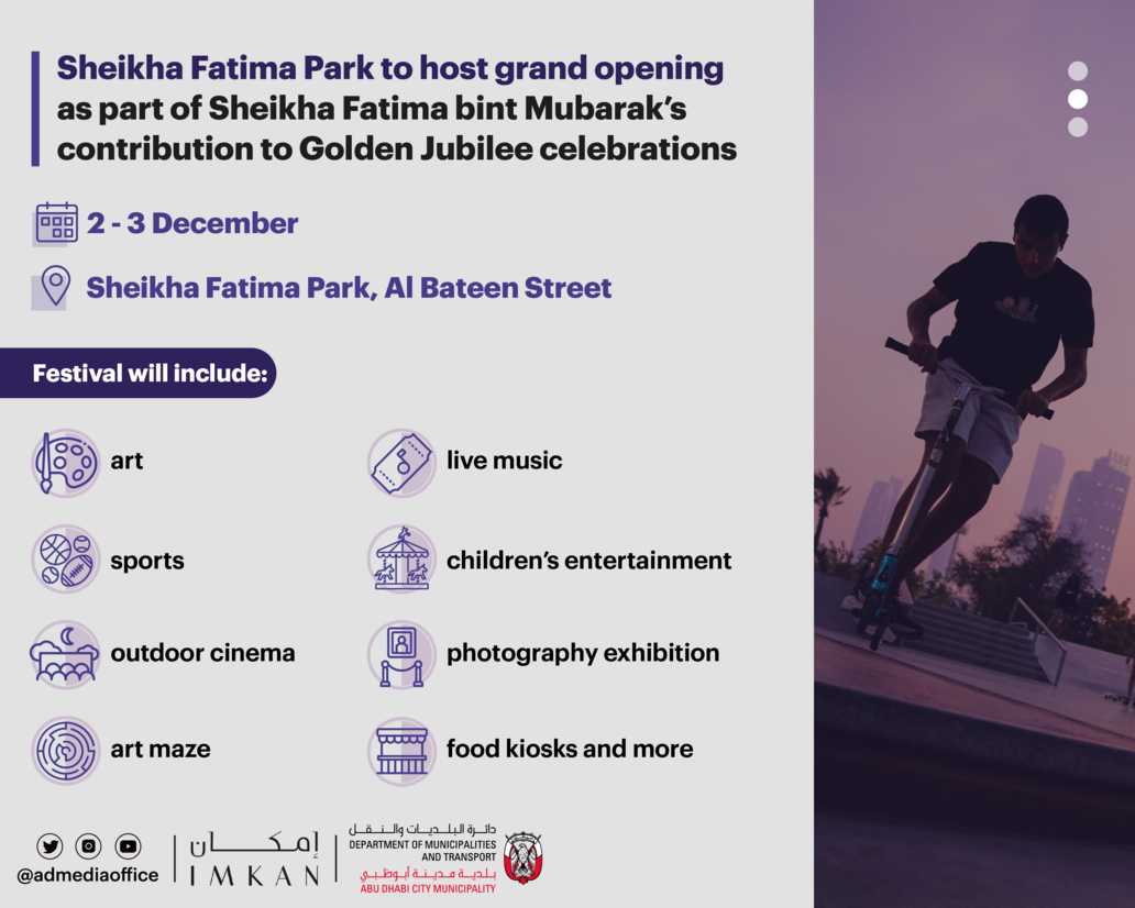 Sheikha Fatima Park grand opening to be held 2-3 December as part of Mother of the Nation's contribution to Golden Jubilee celebrations